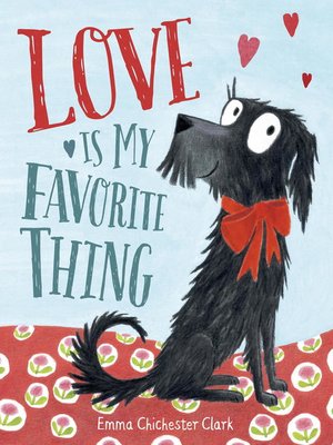cover image of Love Is My Favorite Thing